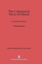 Communist Party of Poland af M K (University of Wisconsin) Dziewanowski