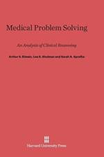 Medical Problem Solving af Urbana-Champaign) Elstein