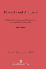 Peasants and Strangers af Josef J Barton