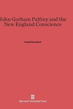 John Gorham Palfrey and the New England Conscience af Frank Otto (University of California Los Angeles) Gatell