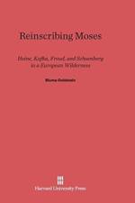 Reinscribing Moses af Bluma Goldstein