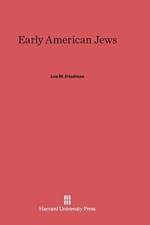 Early American Jews af Lee M Friedman