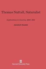 Thomas Nuttall, Naturalist af Jeannette E Graustein