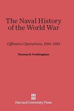 Naval History of the World War af Thomas G Frothingham