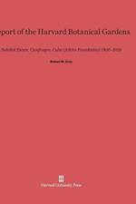 Report of the Harvard Botanical Gardens af Robert Munson Grey