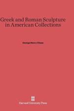 Greek and Roman Sculpture in American Collections af George Henry Chase