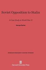 Soviet Opposition to Stalin af George Fischer