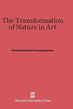 Transformation of Nature in Art af Ananda Kentish Coomaraswamy
