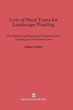 Lists of Plant Types for Landscape Planting af Stephen F Hamblin