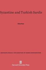 Byzantine and Turkish Sardis af Visiting Professor of History Clive Foss