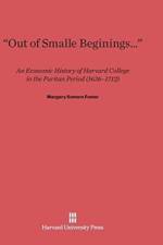 Out of Smalle Beginings... af Margery Somers Foster