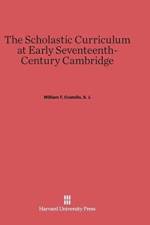 Scholastic Curriculum at Early Seventeenth-Century Cambridge af S J William T Costello