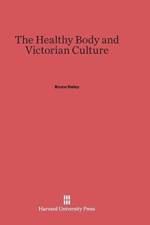 Healthy Body and Victorian Culture af Bruce Haley