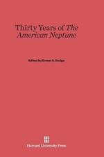 Thirty Years of the American Neptune