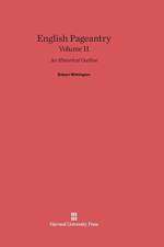 English Pageantry, Volume II af Robert Withington