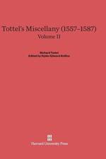 Tottel's Miscellany (1557-1587), Volume II, Tottel's Miscellany (1557-1587) Volume II