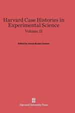 Harvard Case Histories in Experimental Science, Volume II