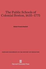 Public Schools of Colonial Boston, 1635-1775 af Robert Francis Seybolt