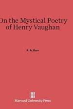 On the Mystical Poetry of Henry Vaughan af Robert a Durr
