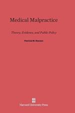 Medical Malpractice af Professor Patricia M (University of Pennsylvania) Danzon