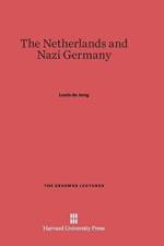 Netherlands and Nazi Germany af Louis De Jong