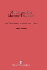 Milton and the Masque Tradition af John G Demaray