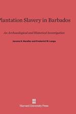 Plantation Slavery in Barbados af Frederick W Lange