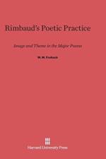 Rimbaud's Poetic Practice af W M Frohock