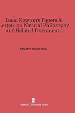 Isaac Newton's Papers & Letters on Natural Philosophy and Related Documents