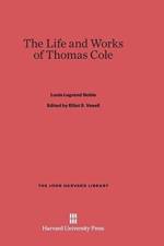 Life and Works of Thomas Cole af Louis Legrand Noble