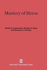 Mastery of Stress af Daniel H Funkenstein