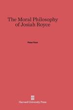 Moral Philosophy of Josiah Royce af Peter Fuss