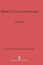 Plants, Viruses, and Insects af Katherine Esau