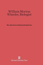 William Morton Wheeler, Biologist af Howard E