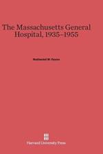 Massachusetts General Hospital, 1935-1955 af Nathaniel W Faxon