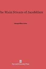 Main Stream of Jacobitism af George Hilton Jones