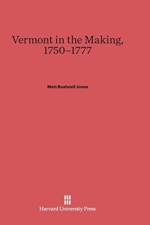 Vermont in the Making, 1750-1777 af Matt Bushnell Jones