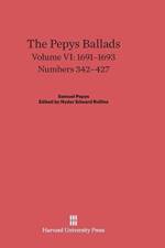 Pepys Ballads, Volume VI, (1691-1693)