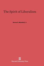 Spirit of Liberalism af Harvey C
