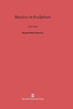 Mexico in Sculpture af Elizabeth Wilder Weismann