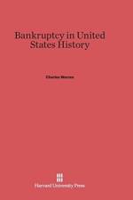 Bankruptcy in United States History af Charles (Boston University) Warren