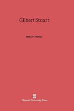 Gilbert Stuart af William T Whitley