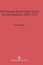 French Book Trade in the Ancien Regime, 1500-1791 af David T Pottinger