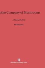 In the Company of Mushrooms af Elio Schaechter