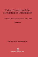 Urban Growth and the Circulation of Information af Allan R Pred