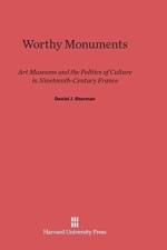 Worthy Monuments af Daniel J Sherman