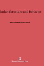 Market Structure and Behavior af Professor Martin (Yale University) Shubik