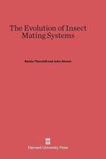 The Evolution of Insect Mating Systems af Randy (University of New Mexico) Thornhill