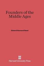 Founders of the Middle Ages af Edward Kennard Rand