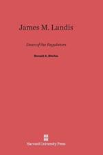 James M. Landis af Donald A Ritchie